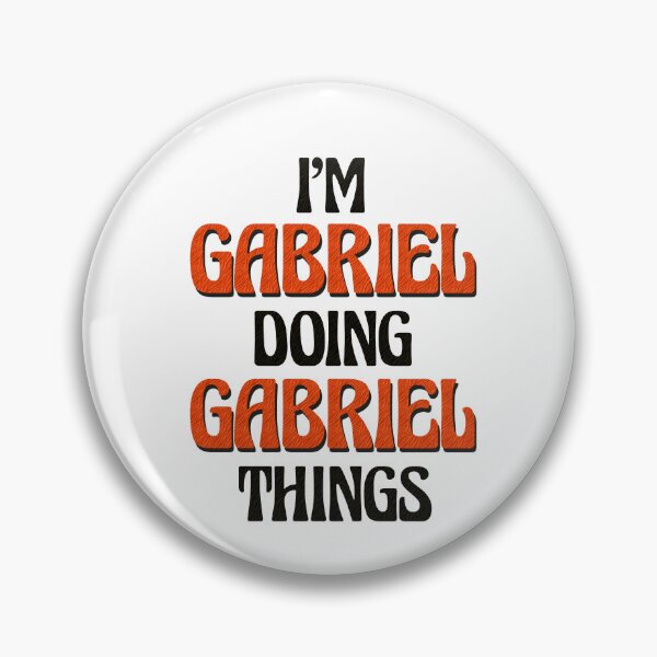 Item preview, I'm Gabriel Doing Gabriel Things designed and sold by Oussinc.