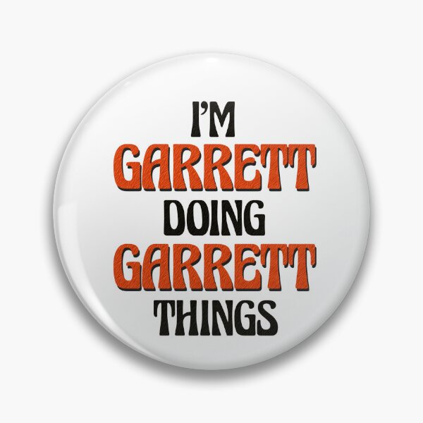 Item preview, I'm Garrett Doing Garrett Things designed and sold by Oussinc.