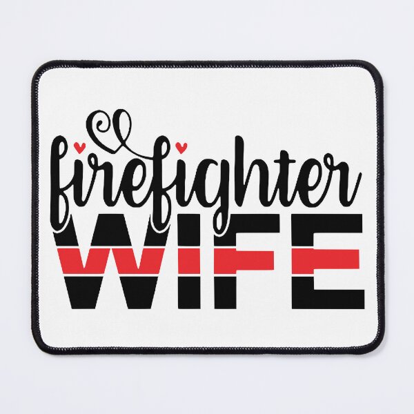 Item preview, FIREFIGHTER WIFE [11] designed and sold by Rainey Grey + Co.