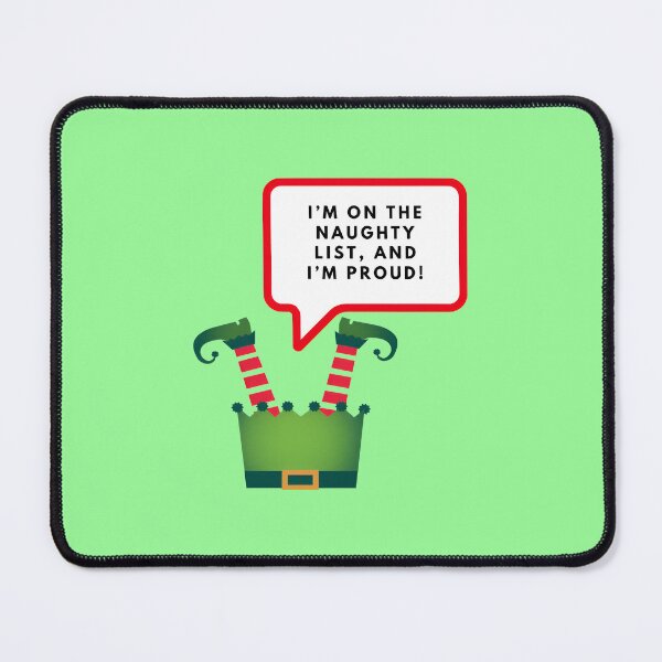 Item preview, I’m on the naughty list, and I’m proud, Merry Christmas, funny print designed and sold by artdragongift 15.