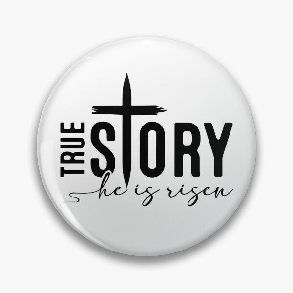 Item preview, True Story He Is Risen designed and sold by ANewGlory.