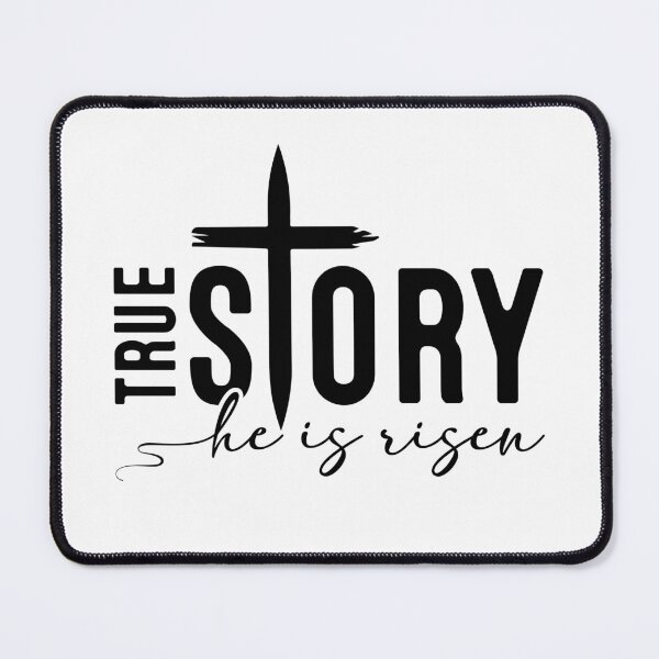 Item preview, True Story He Is Risen designed and sold by ANewGlory.