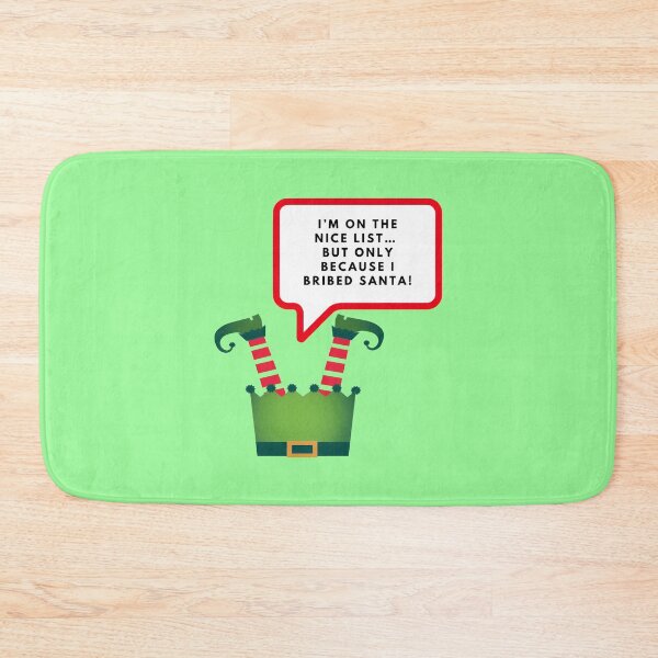 Item preview, I’m on the nice list… but only because I bribed Santa, Merry Christmas, funny print designed and sold by artdragongift 15.