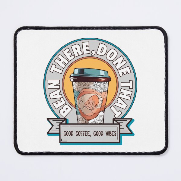 Item preview,  Coffee Addict Design – Bean There, Done That designed and sold by Nalanda2000.