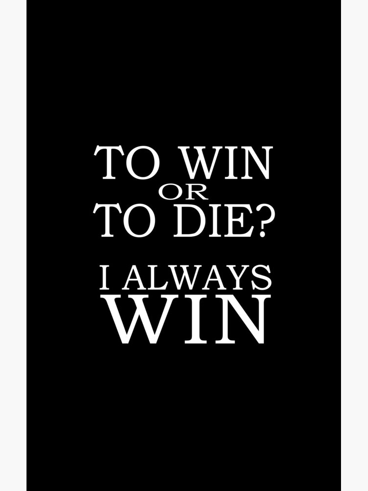 I Always Win by lidimentos