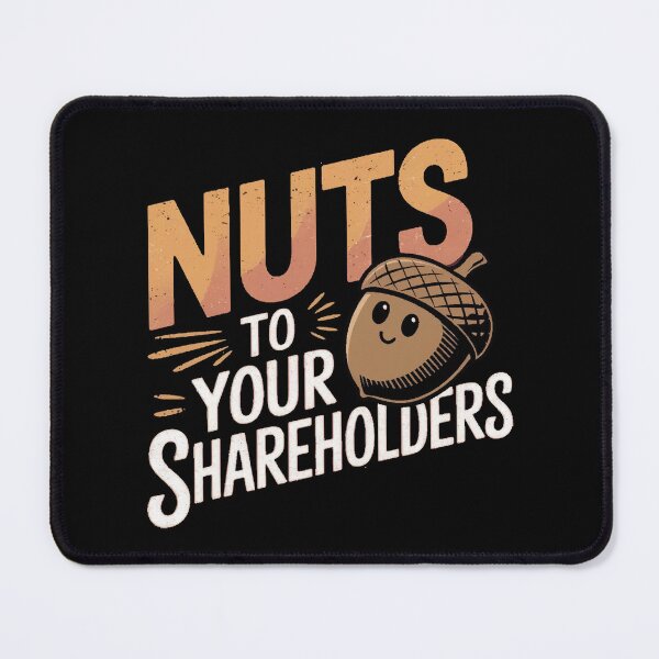 Item preview, Nuts to your shareholders designed and sold by Dreams of Dubai.