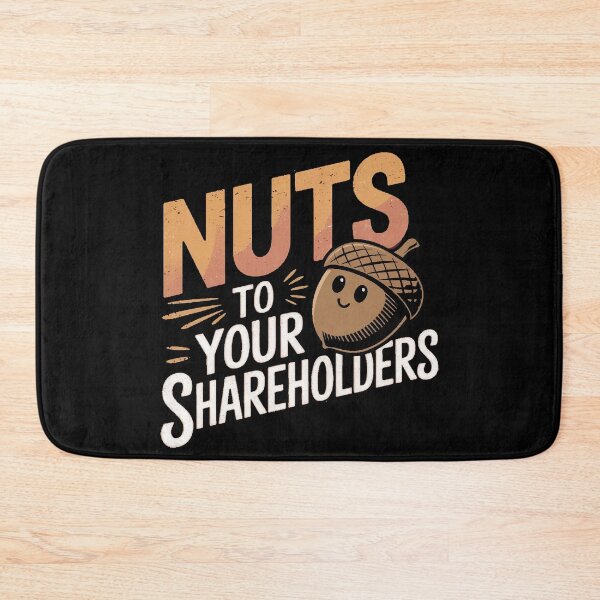Item preview, Nuts to your shareholders designed and sold by Dreams of Dubai.