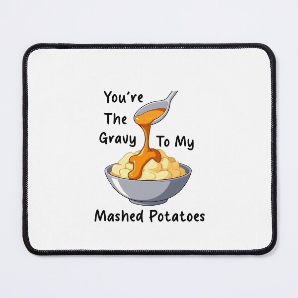 Item preview, Thanksgiving holiday funny loving, Gravy Mashed potatoes designed and sold by granitvit.
