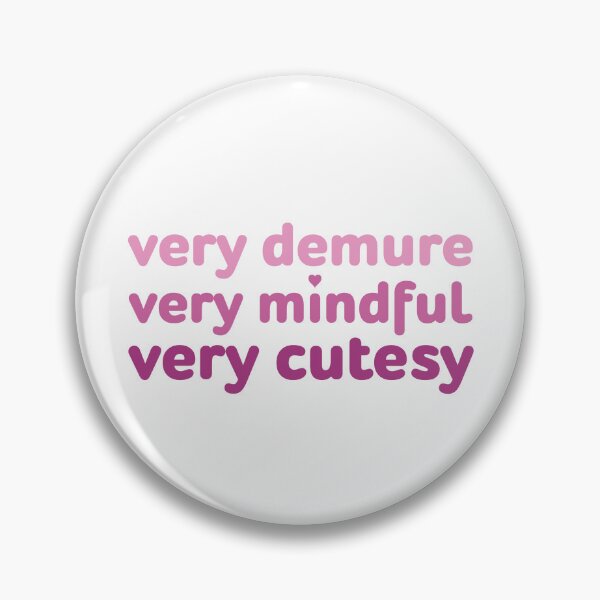 Item preview, Copy of very demure, very mindful, very cutesy designed and sold by MaddyArtist.