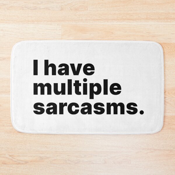 Item preview, I have multiple sarcasms | Funny snark  designed and sold by ThingsOnTees.