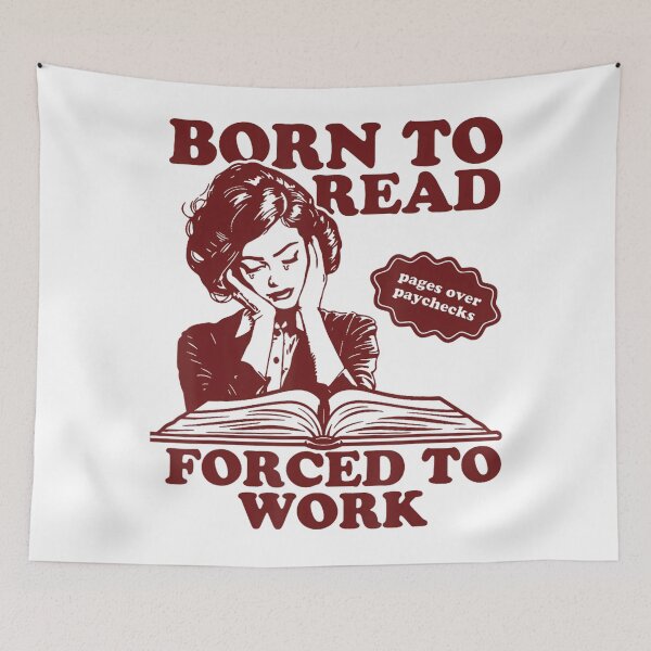 Item preview, Bookish Born To Read Forced To Work designed and sold by LoveMingle.