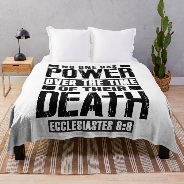 Item preview, Ecclesiastes 8:8 Time Of Their Death designed and sold by plushism.