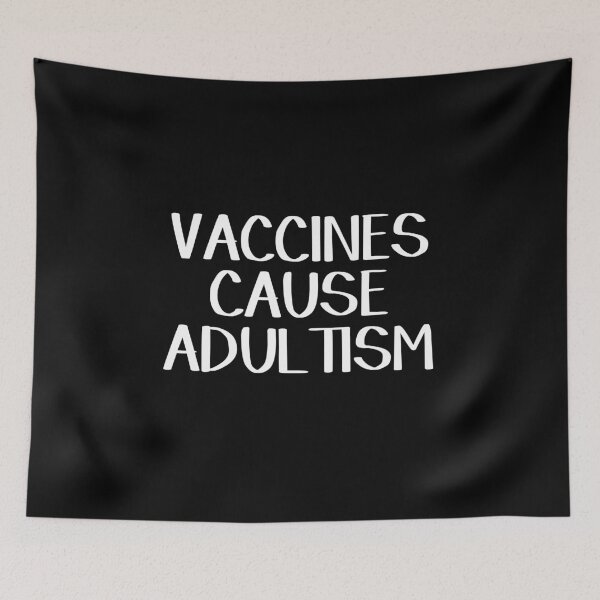 Item preview, Vaccines cause adultism designed and sold by allthetees.