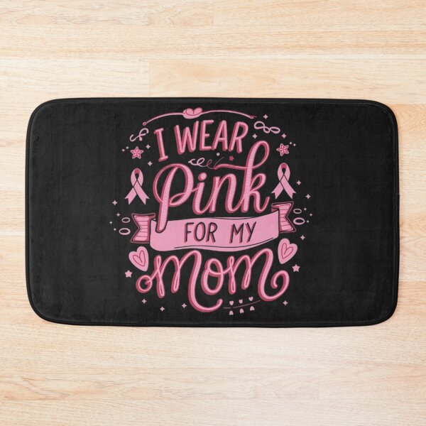 Item preview, I Wear Pink for My Mom: Breast Cancer Awareness Tribute designed and sold by SztylishDesigns.