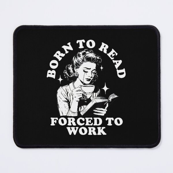Item preview, Born To Read Forced To Work Bookworm Librarian Retro Bookish designed and sold by LoveMingle.