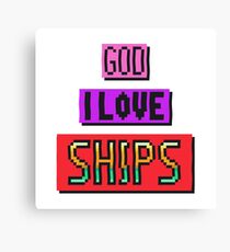 God I Love Ships Canvas Print