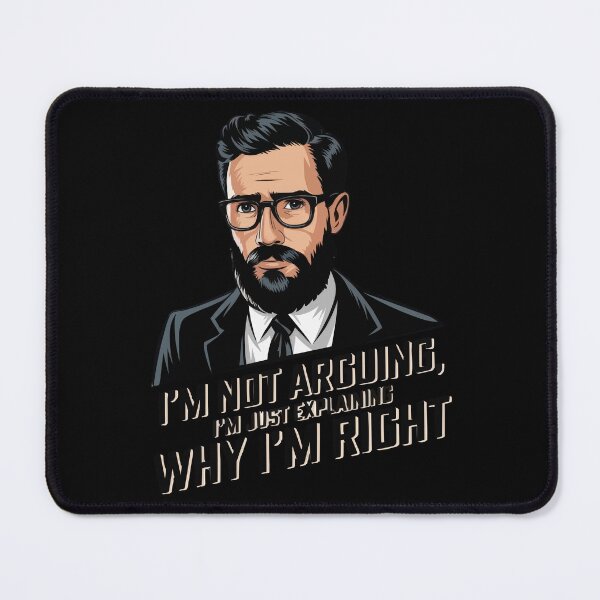 Item preview, I'm Not Arguing, I'm Just Explaining Why I'm Right designed and sold by thespecialtyhub.