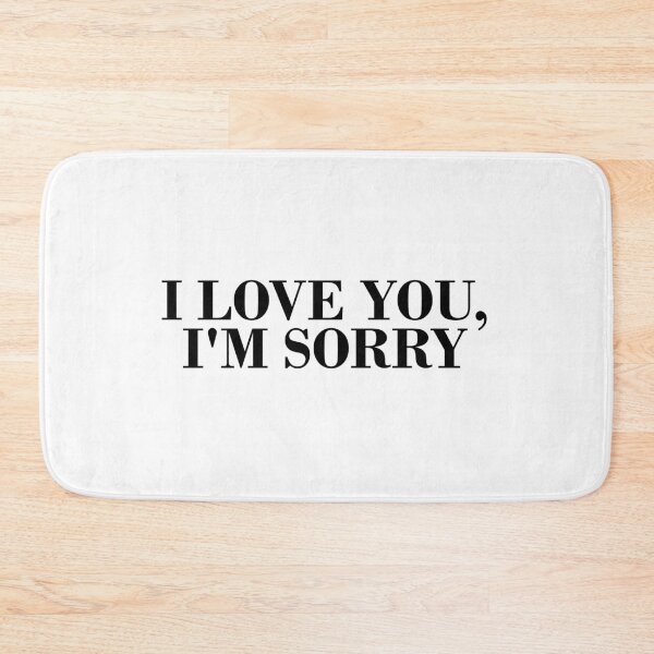 Item preview, I love you, I'm sorry designed and sold by muchhappier.