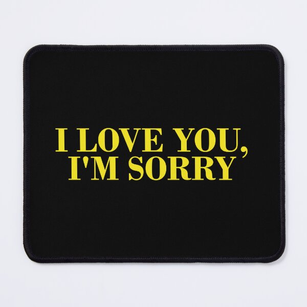 Item preview, I love you, I'm sorry designed and sold by muchhappier.