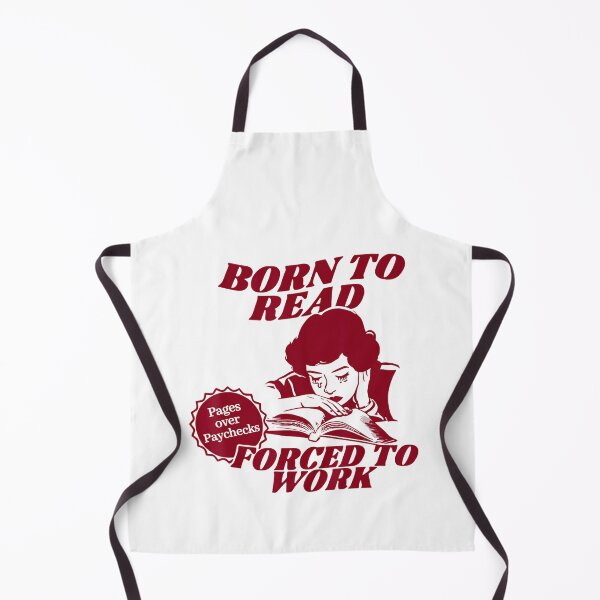 Item preview, Born To Read Forced To Work Pages Over Paychecks For Book designed and sold by LoveMingle.