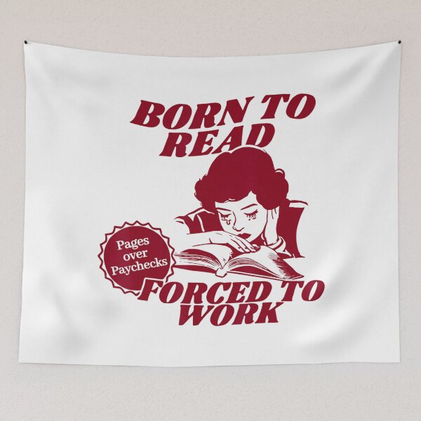 Item preview, Born To Read Forced To Work Pages Over Paychecks For Book designed and sold by LoveMingle.