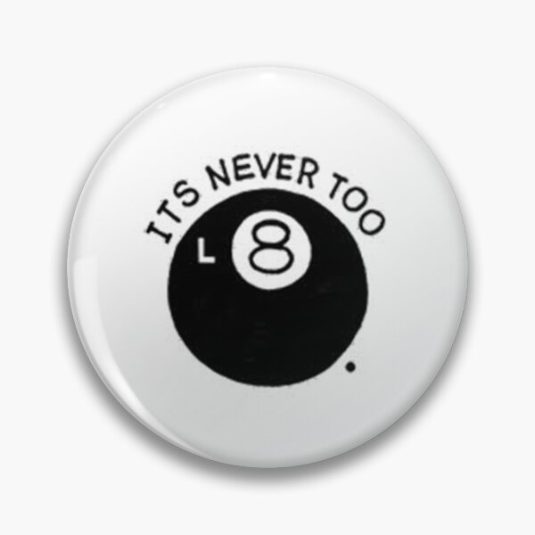 Item preview, Its never to L8 designed and sold by tijnww.