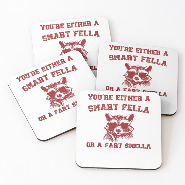 Item preview, Are You A Smart Fella Or Fart Smella Funny Raccoon Meme designed and sold by LoveMingle.
