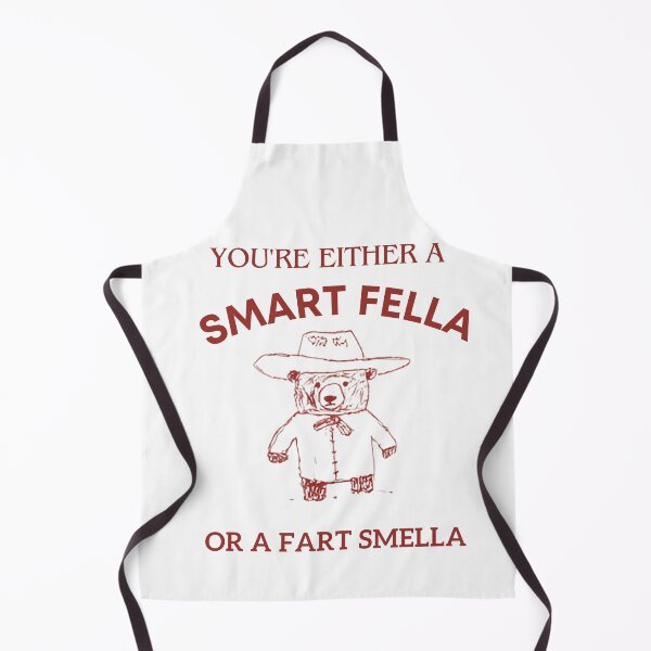 Item preview, you're either a smart fella or a fart smella designed and sold by Dreams come true.