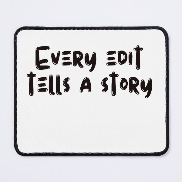 Item preview, Every edit tells a story designed and sold by ladylalitafanta.