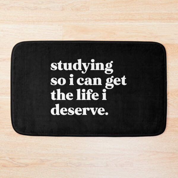 Item preview, Studying so I can get the life I deserve designed and sold by weirdly weird.