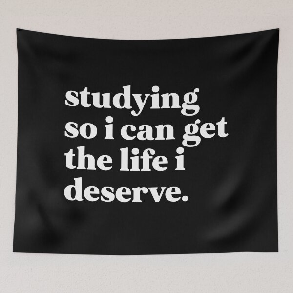 Item preview, Studying so I can get the life I deserve designed and sold by weirdly weird.