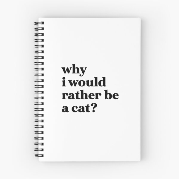 Item preview, Why I would rather be a cat? designed and sold by weirdly weird.