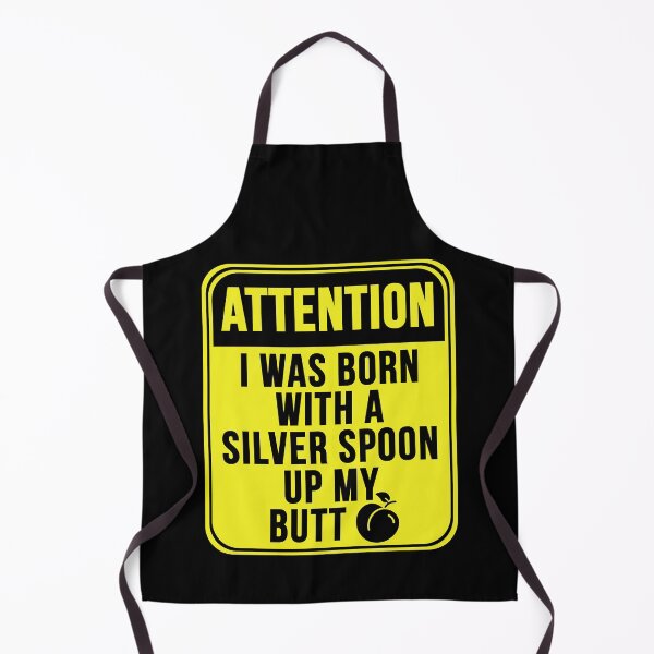 Item preview, I Was Born With A Silver Spoon designed and sold by MarkMySign.