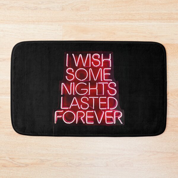 Item preview, I Wish Some Nights Lasted Forever" Neon Sign designed and sold by paulo silveira.