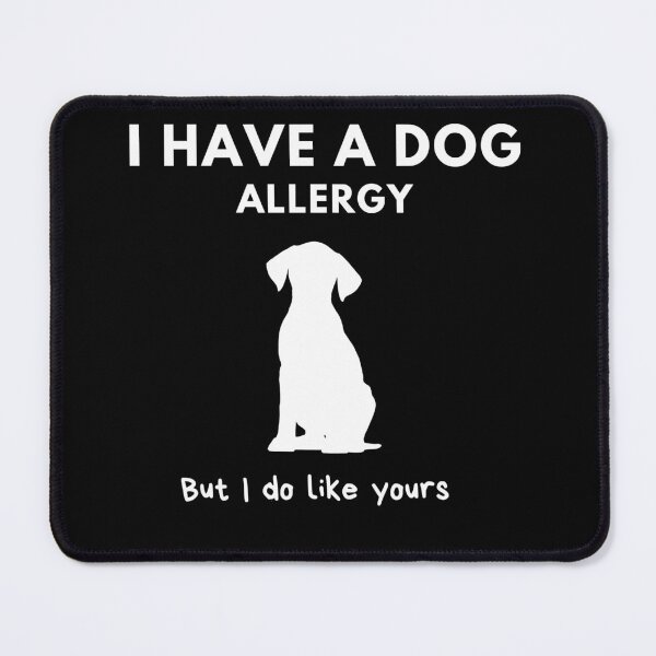 Item preview, Dog allergy designed and sold by MargLandmeter.