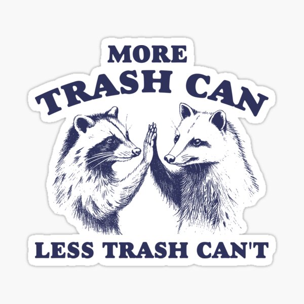 Item preview, More trash can Less trash can't Vintage Style Shirt, Raccoon opossum Shirt, Meme T Shirt, Vintage Cartoon T Shirt, Aesthetic Tee, Unisex designed and sold by samidsou.