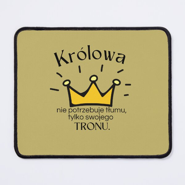 Item preview, królowa nie potrzebuje tłumu, tylko swojego tronu designed and sold by Anna Sacha.