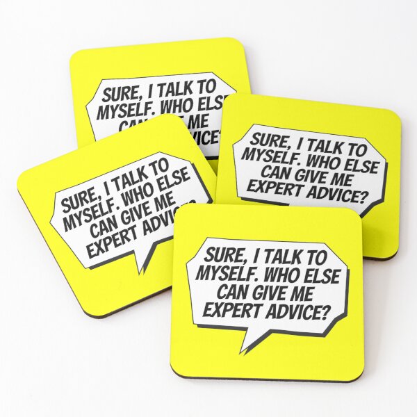 Item preview, Sure, I Talk to Myself. Who Else Can Give Me Expert Advice? designed and sold by Robs Designs.