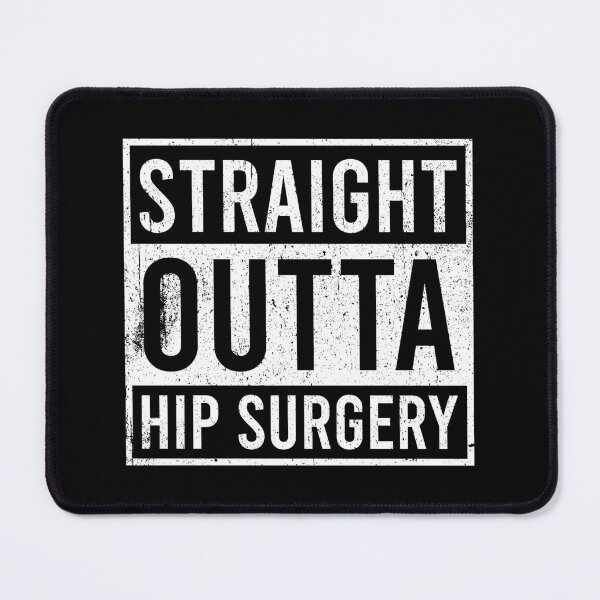 Item preview, Straight Outta Hip Surgery - Hip Replacement Recovery designed and sold by zhilwahesani.