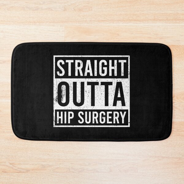 Item preview, Straight Outta Hip Surgery - Hip Replacement Recovery designed and sold by zhilwahesani.