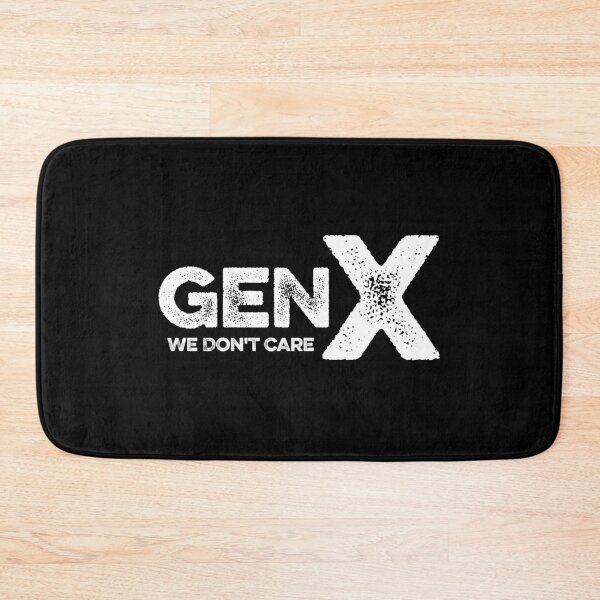 Item preview, Gen X - We Dont Care designed and sold by zeviwanty.