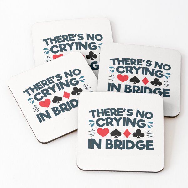 Item preview, There's No Crying in Bridge Funny Card Game Player designed and sold by jaygo.