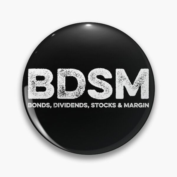 Item preview, BDSM Bonds Dividends Stocks Margin designed and sold by zeviwanty.
