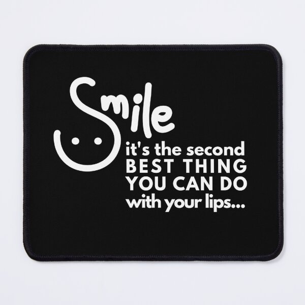 Item preview, Smile It's The Second Best Thing You Can Do With Your Lips. designed and sold by TREEVIBES.