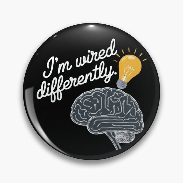 Item preview, i'm wired differently designed and sold by JMMR.