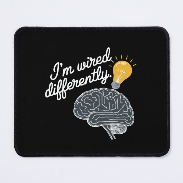 Item preview, i'm wired differently designed and sold by JMMR.