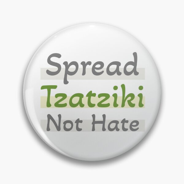 Item preview, Spread Tzatziki not Hate designed and sold by YourOnlyCorner.