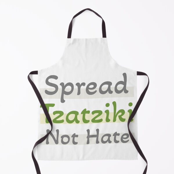 Item preview, Spread Tzatziki not Hate designed and sold by YourOnlyCorner.