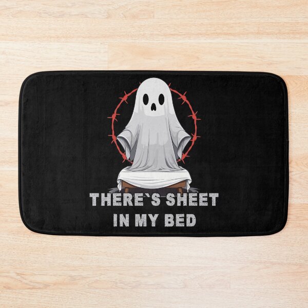 Item preview, Halloween Humor There's Sheet in My Bed designed and sold by LuminOrb.