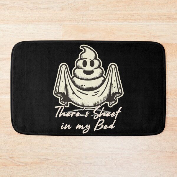 Item preview, Halloween Humor There's Sheet in My Bed designed and sold by LuminOrb.